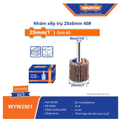 NHÁM XẾP TRỤ 25X6MM 40# WADFOW WYW2501