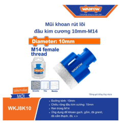 MŨI KHOAN RÚT LÕI ĐẦU KIM CƯƠNG 10MM-M14 WADFOW WKJ8K10