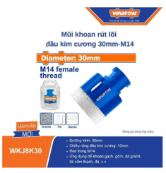 MŨI KHOAN RÚT LÕI ĐẦU KIM CƯƠNG 30MM-M14 WADFOW WKJ8K30