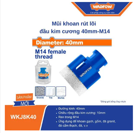 MŨI KHOAN RÚT LÕI ĐẦU KIM CƯƠNG 40MM-M14 WADFOW WKJ8K40