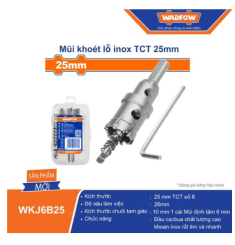 MŨI KHOÉT LỖ INOX TCT 25MM WADFOW WKJ6B25