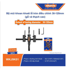 BỘ MŨI KHOAN KHOÉT LỖ TRÒN ĐIỀU CHỈNH 30-120MM (GỖ VÀ THẠCH CAO) WADFOW WKJ9K01
